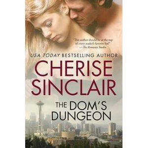 The Dom's Dungeon -- Cherise Sinclair
